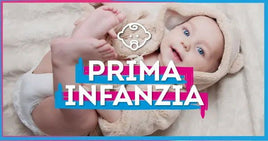 PRIMA INFANZIA - Giocattoli e Bambini - Toys Store